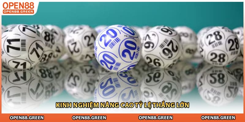 Kinh nghiệm nâng cao tỷ lệ thắng lớn